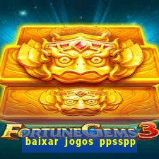 baixar jogos ppsspp para android